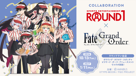 ROUND1 × 『Fate/Grand Order』