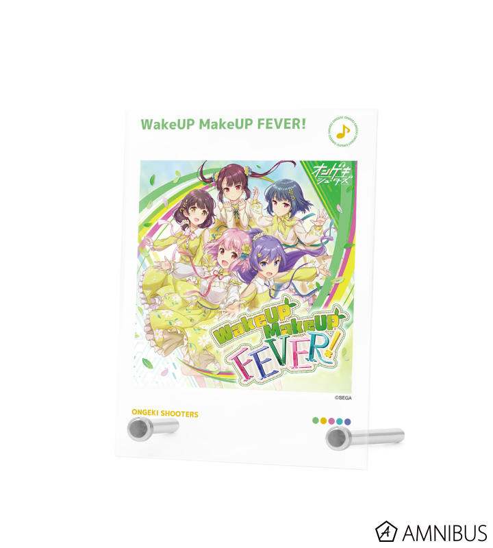 WakeUP MakeUP FEVER! A6アクリルパネル