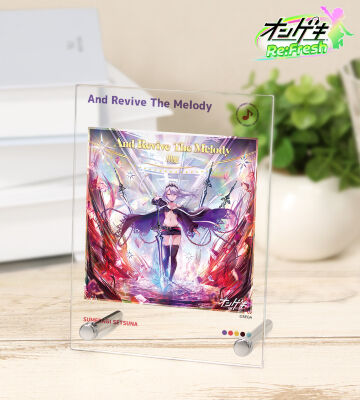 And Revive The Melody A6アクリルパネル